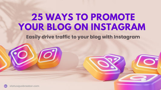 25 Ways to Promote Your Blog on Instagram